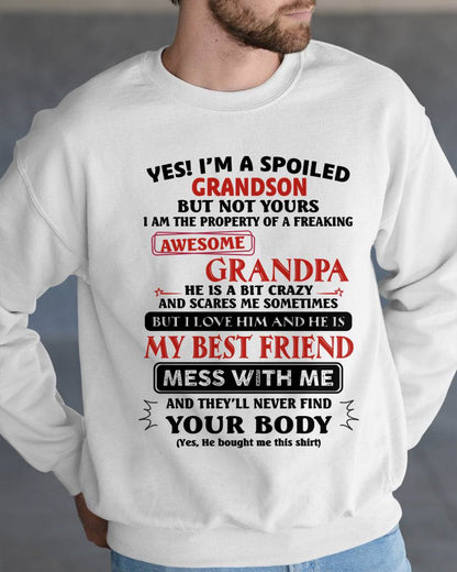"YES I'M A SPOILED GRANDSON - I HAVE A FREAKING AWESOME GRANDPA" - GIFT FROM GRANDPA – tracy00 (SKU2608-575-00)
