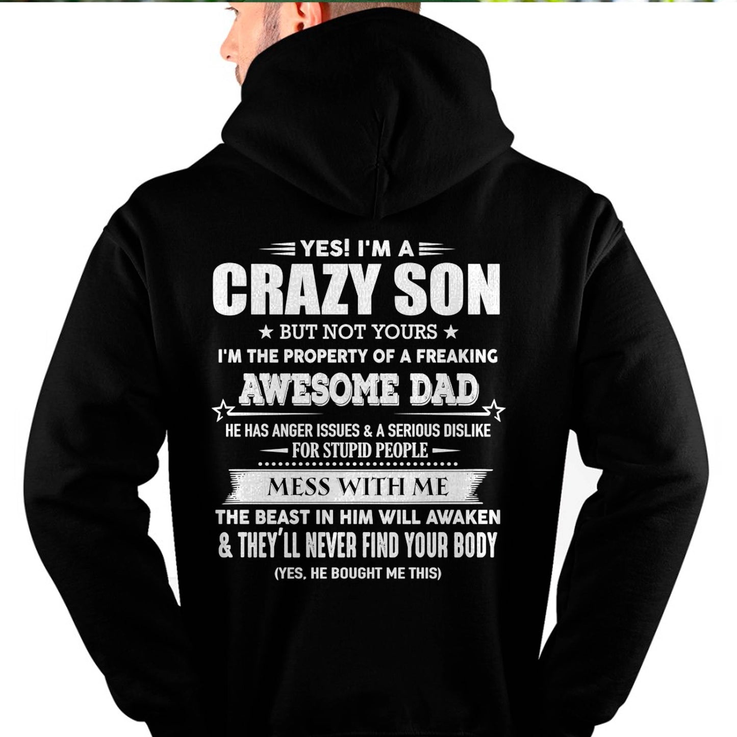 YES! I'M A CRAZY SON - GIFT FOR SON FROM DAD - XUAN00 (SKU07-52-00)