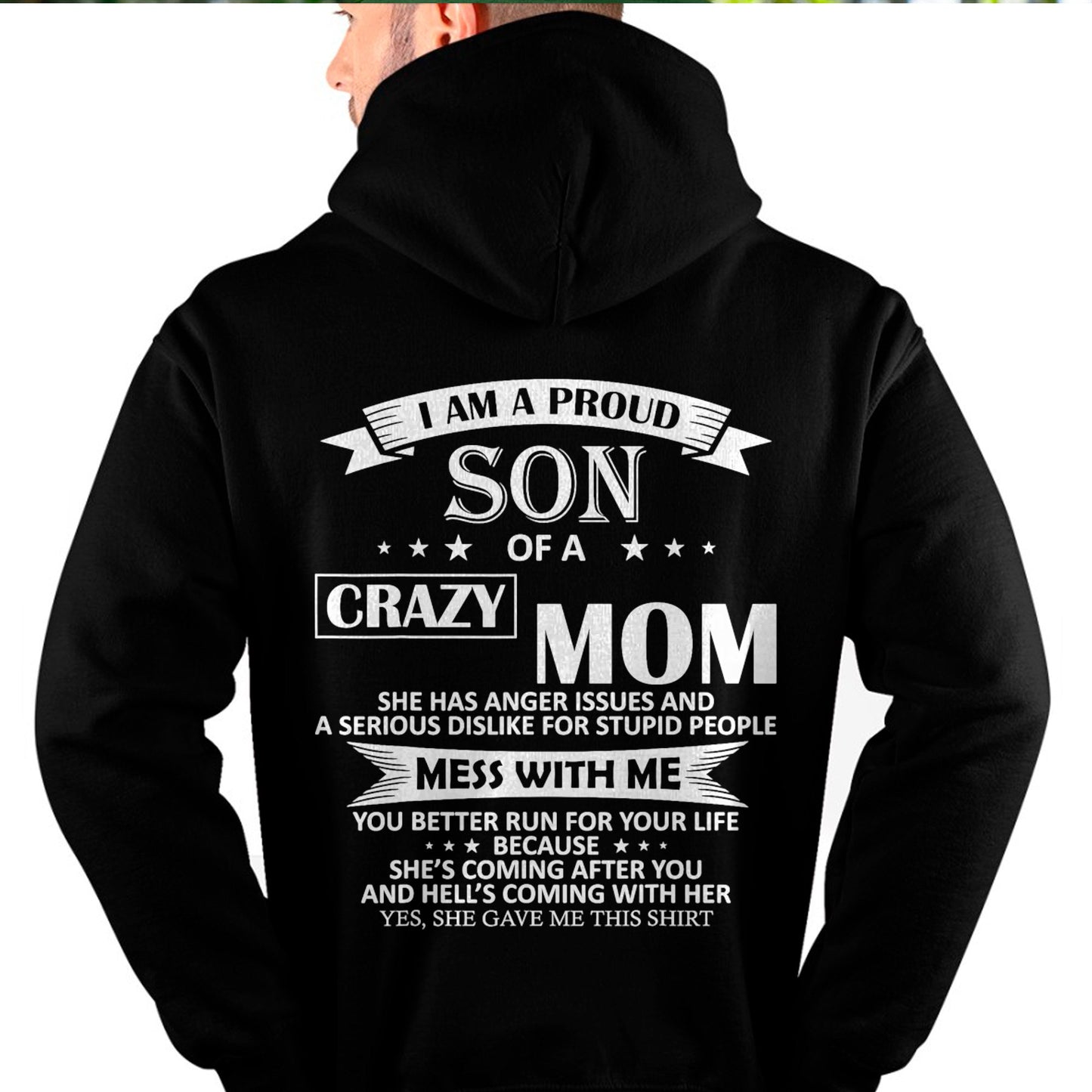 I Am A Proud Son of Crazy Mom Shirt Funny Gift T-Shirt From MOM - TRACY00 - (SKU-TRACY110502)