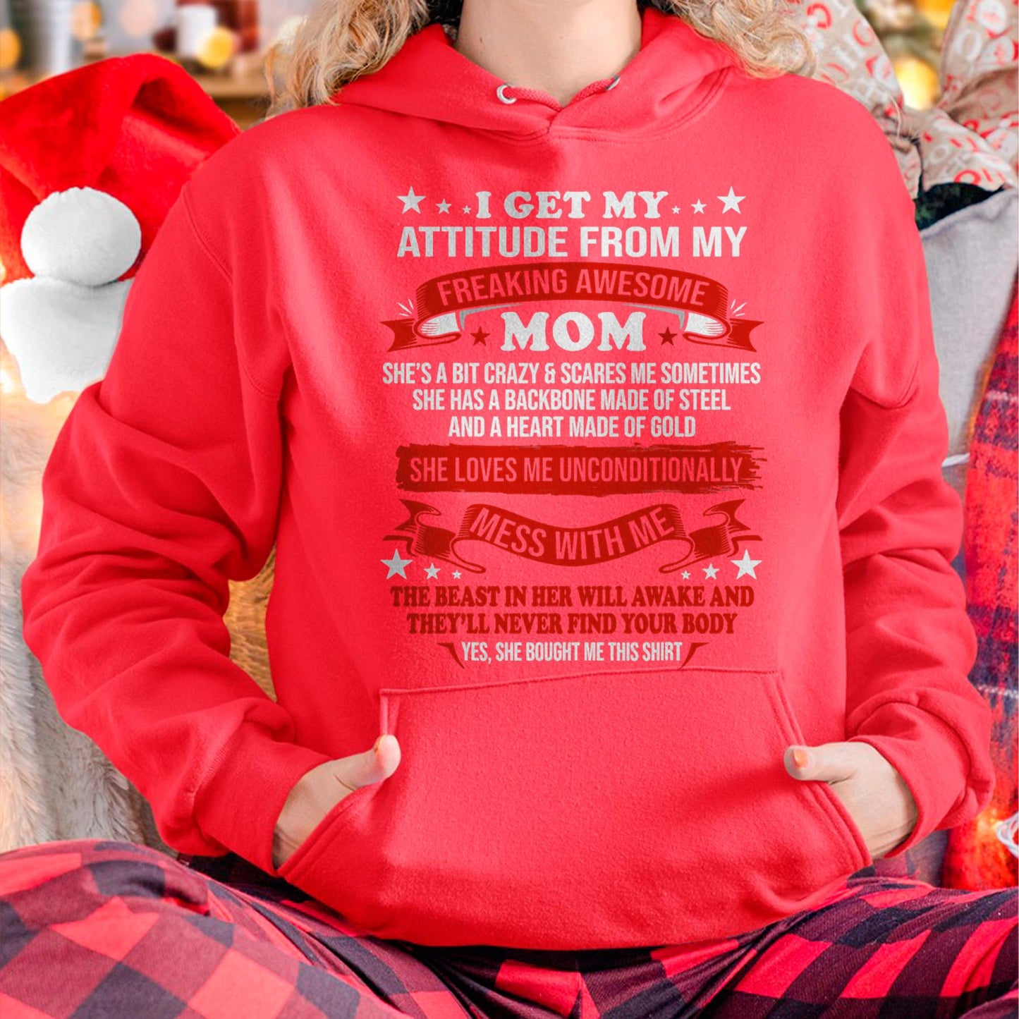 I Get My Attitude From My Freaking Awesome Mom - Gift for Daughter From Mom - tracy00