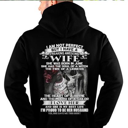 June - I Am Not Perfect But I Have A Freaking Awesome Wife - Gift For Husband From Wife - tracy06 (SKU06-31-06)