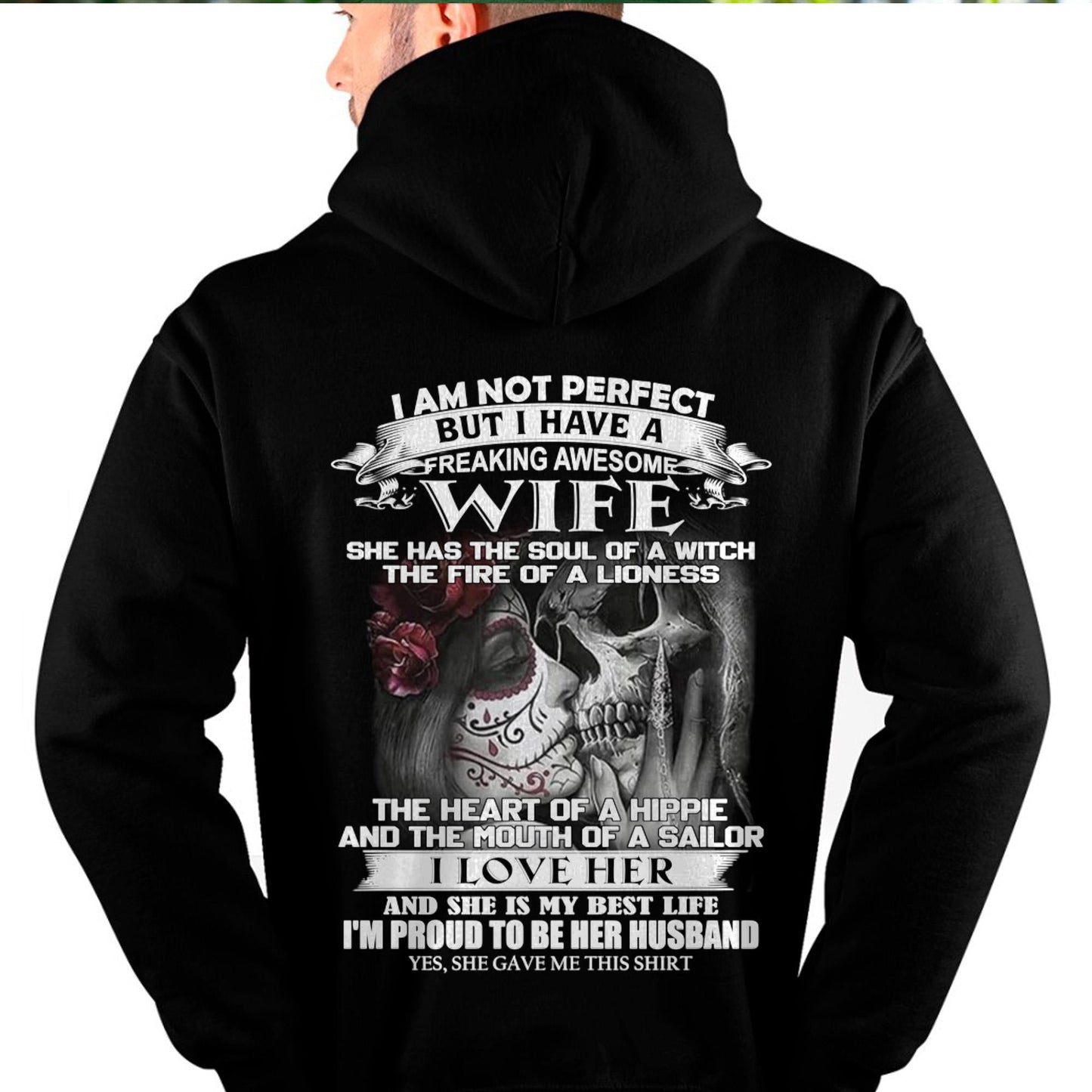 I Am Not Perfect But I Have A Freaking Awesome Wife - Gift For Husband From Wife - tracy00 (SKU06-31-00)