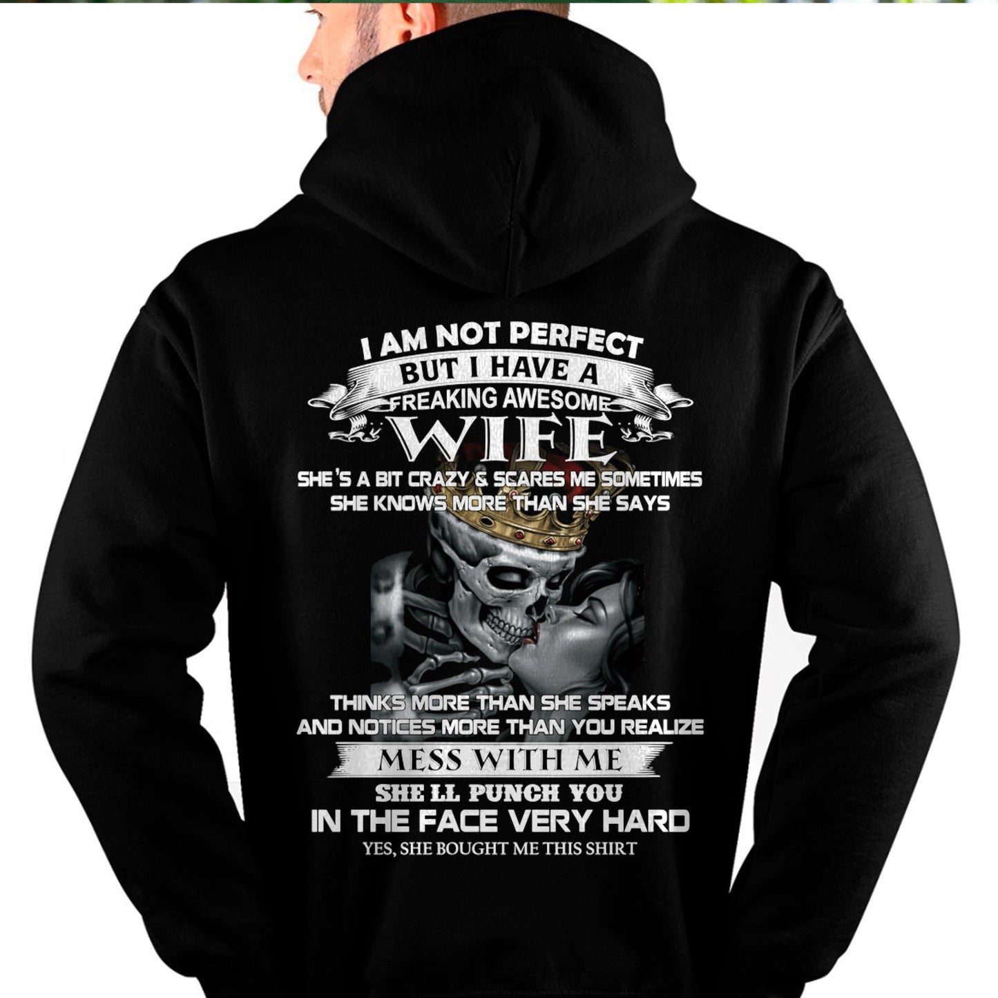I Am Not Perfect But I Have A Freaking Awesome Wife - Gift For Husband From Wife - tracy00 (SKU06-34-00)
