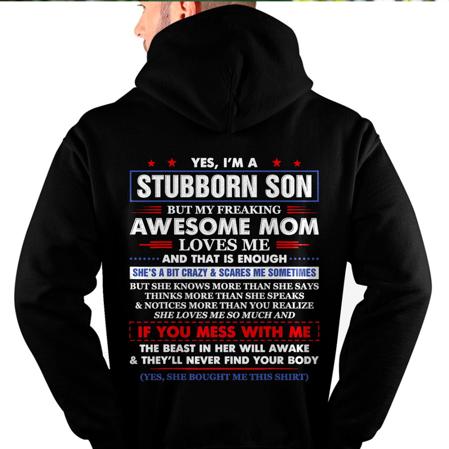 I'm A Stubborn Son But My Awesome Mom Hilarious Funny Son T-Shirt From MOM - TRACY00 - (SKU-TRACY110504)