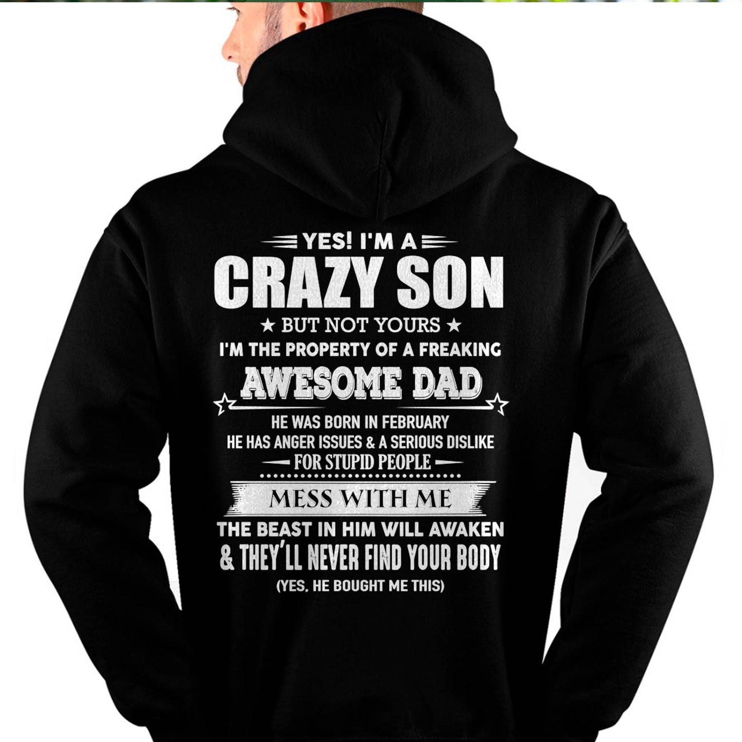 FEBRUARY - YES! I'M A CRAZY SON - GIFT FOR SON FROM DAD - XUAN02 (SKU07-52-02)