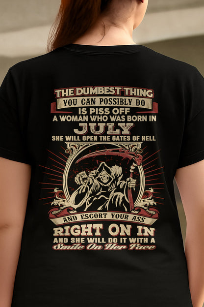 JULY - THE DUMBEST THING YOU CAN POSSIBLY T-shirt For WOMAN - TRACY07 (SKU2605-290-07)