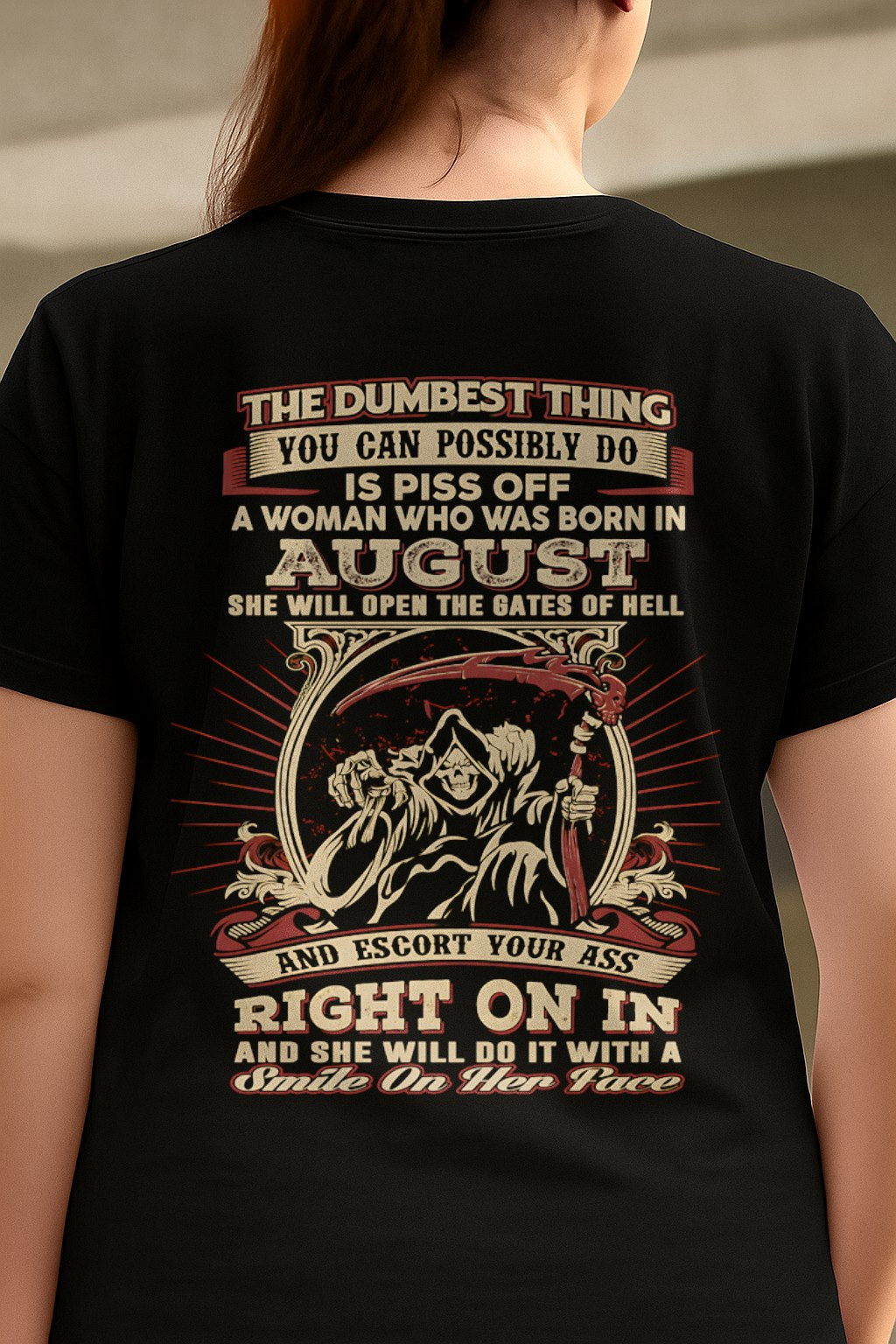 AUGUST - THE DUMBEST THING YOU CAN POSSIBLY T-shirt For WOMAN - TRACY08 (SKU2605-290-08)