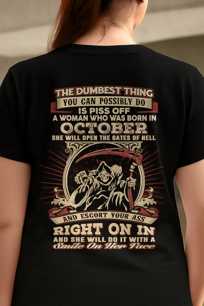 OCTOBER - THE DUMBEST THING YOU CAN POSSIBLY T-shirt For WOMAN - TRACY10 (SKU2605-290-10)