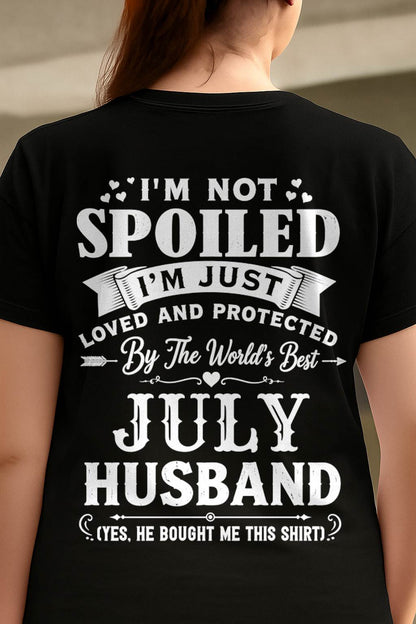 "I'M NOT SPOILED - I'M JUST LOVED AND PROTECTED BY MY HUSBAND" –  T - SHIRT FROM HUSBAND – tracy07 (SKU2606-165-07)