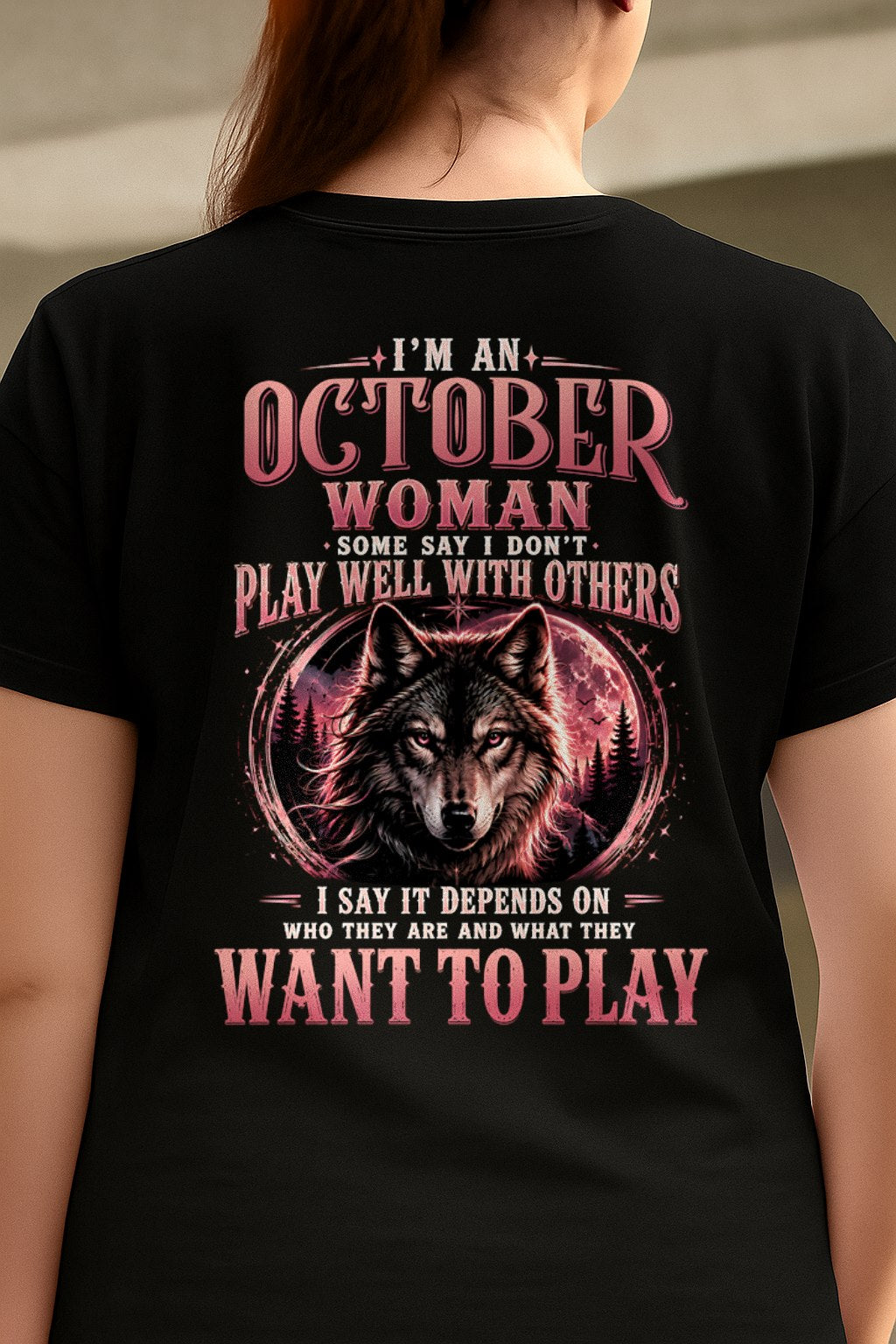 OCTOBER - PLAY WELL WITH OTHERS - Birthday T-Shirt For WOMAN - TRACY10 (SKU2608-43-10)