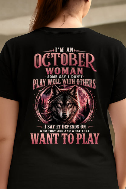 OCTOBER - PLAY WELL WITH OTHERS - Birthday T-Shirt For WOMAN - TRACY10 (SKU2608-43-10)