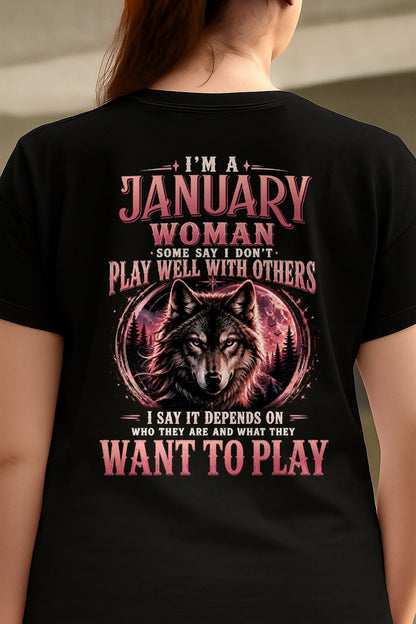 JANUARY - PLAY WELL WITH OTHERS - Birthday T-Shirt For WOMAN - TRACY01 (SKU2608-43-01)