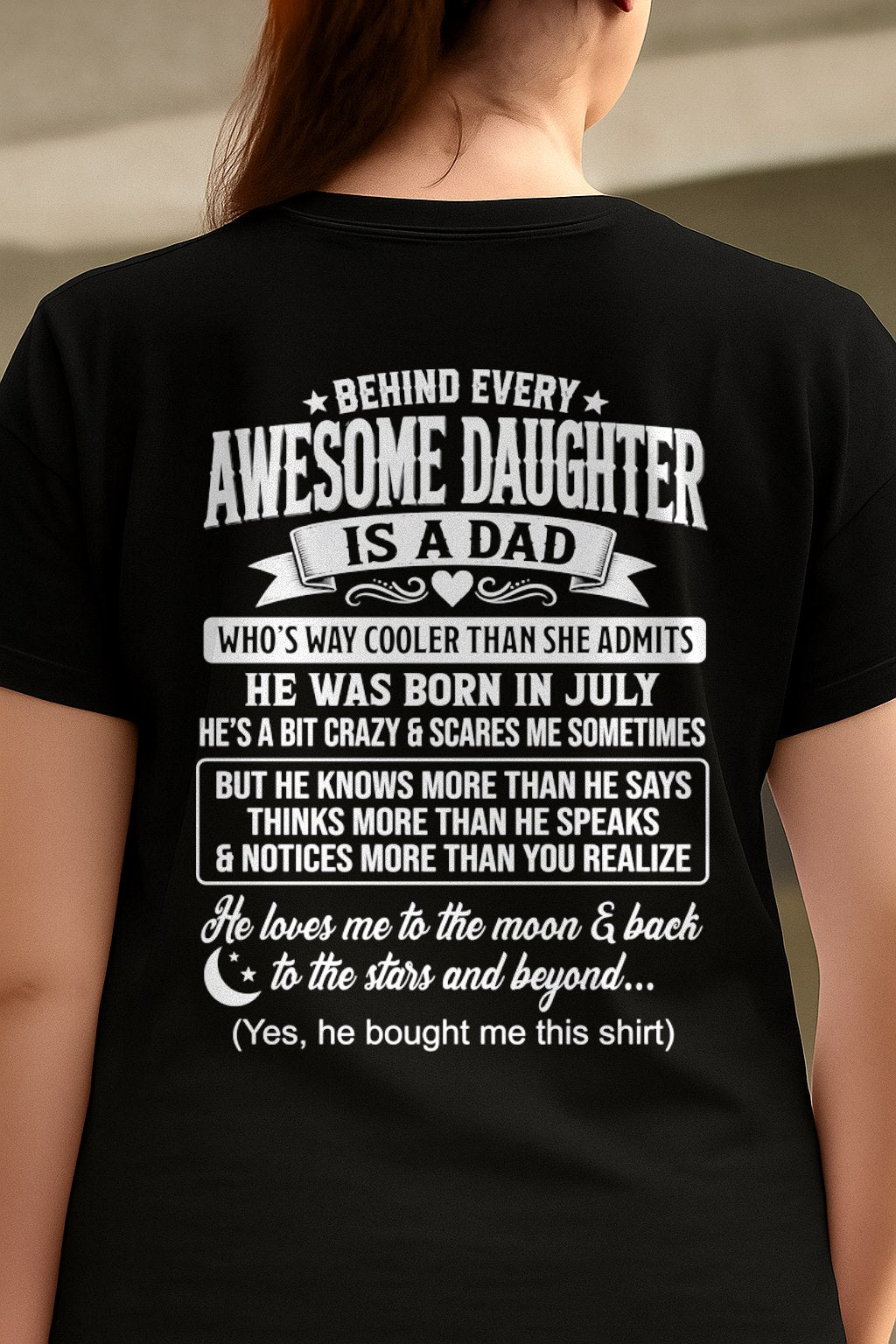 JULY - "DAD COOLER THAN DAUGHTER ADMITS" T-shirt From DAD - TRACY07 (SKU2606-249-07)