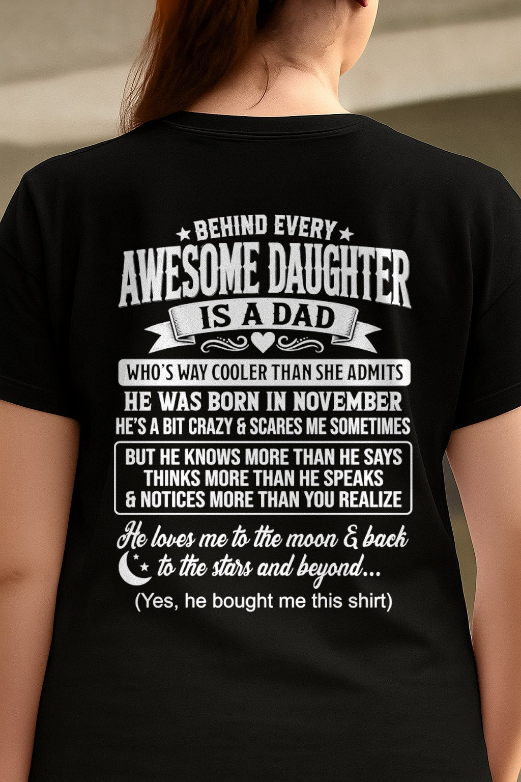 NOVEMBER - "DAD COOLER THAN DAUGHTER ADMITS" T-shirt From DAD - TRACY11 (SKU2606-249-11)