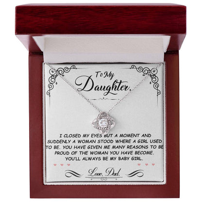 TO MY DAUGHTER FROM DAD "You'll Always Be My Baby Girl" - Premium Love Knot Necklace