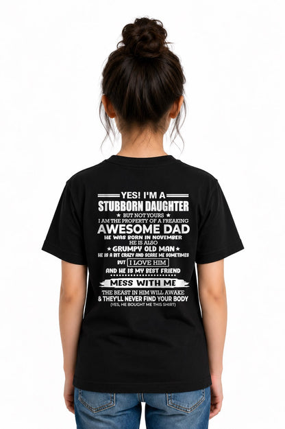 NOVEMBER - I'M A STUBBORN DAUGHTER OF A AWESOME DAD From DAD - TRACY11 (SKU2607-132-11)