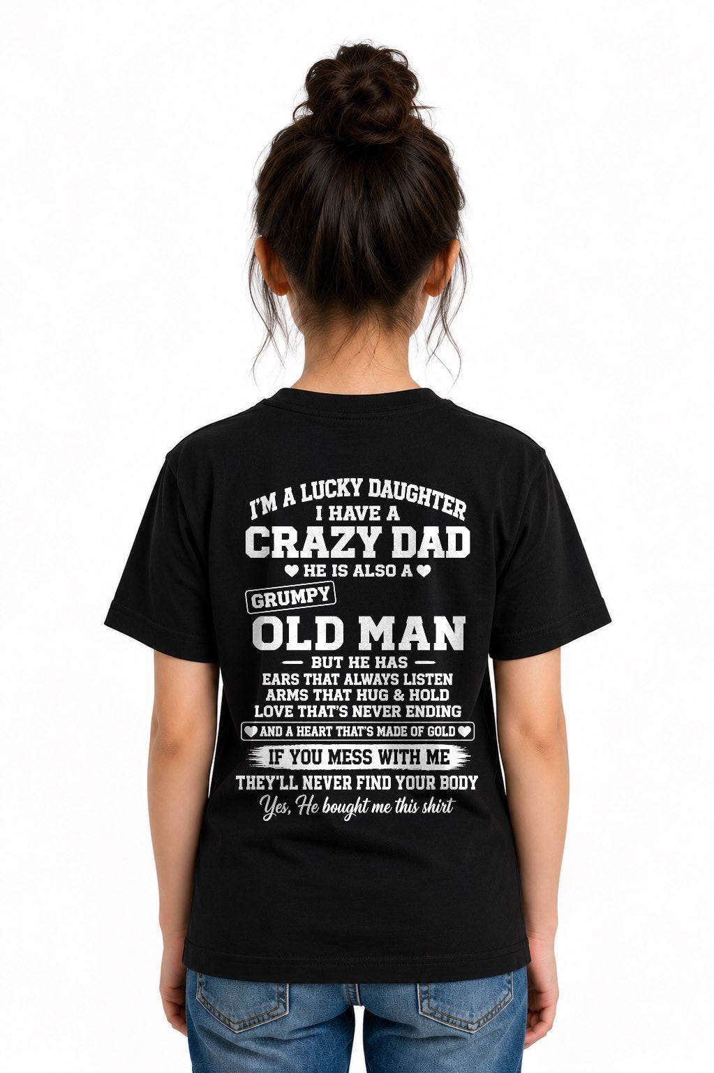 LUCKY DAUGHTER HAVE A CRAZY DAD T-shirt From DAD - TRACY00 (SKU2609-151-00)