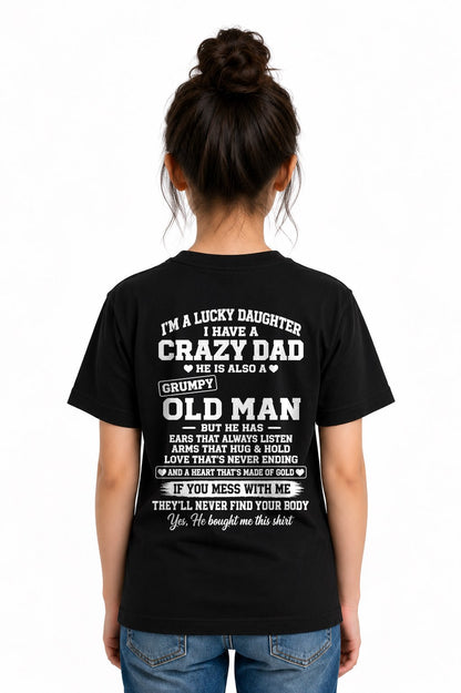 LUCKY DAUGHTER HAVE A CRAZY DAD T-shirt From DAD - TRACY00 (SKU2609-151-00)