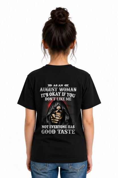 AUGUST - NOT EVERYONE HAS GOOD TASTE T-Shirt For WOMAN - TRACY08 (SKU2605-440-08)