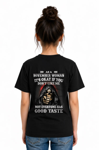 NOVEMBER - NOT EVERYONE HAS GOOD TASTE T-Shirt For WOMAN - TRACY11 (SKU2605-440-11)