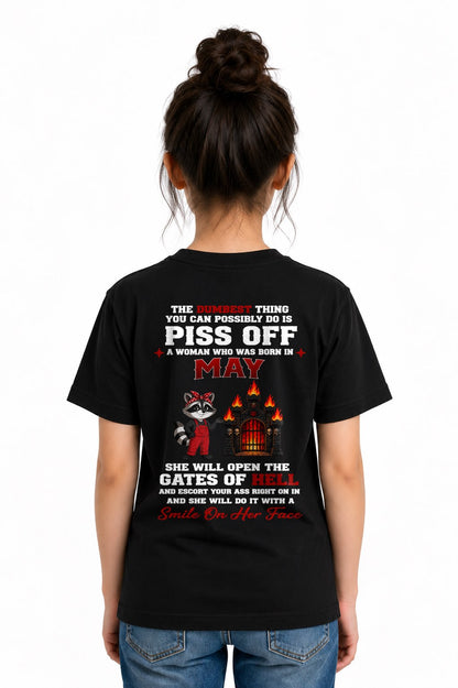 MAY - THE DUMBEST THING YOU CAN POSSIBLY DO - Birthday T-Shirt For WOMAN - TRACY05 (SKU2608-542-05)