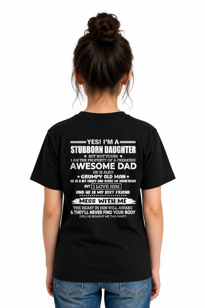 I'M A STUBBORN DAUGHTER OF A AWESOME DAD From DAD - TRACY00 (SKU2607-132-00)