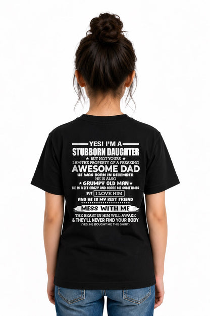 DECEMBER - I'M A STUBBORN DAUGHTER OF A AWESOME DAD From DAD - TRACY12 (SKU2607-132-12)
