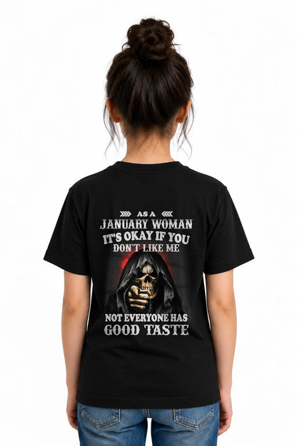 JANUARY - NOT EVERYONE HAS GOOD TASTE T-Shirt For WOMAN - TRACY01 (SKU2605-440-01)