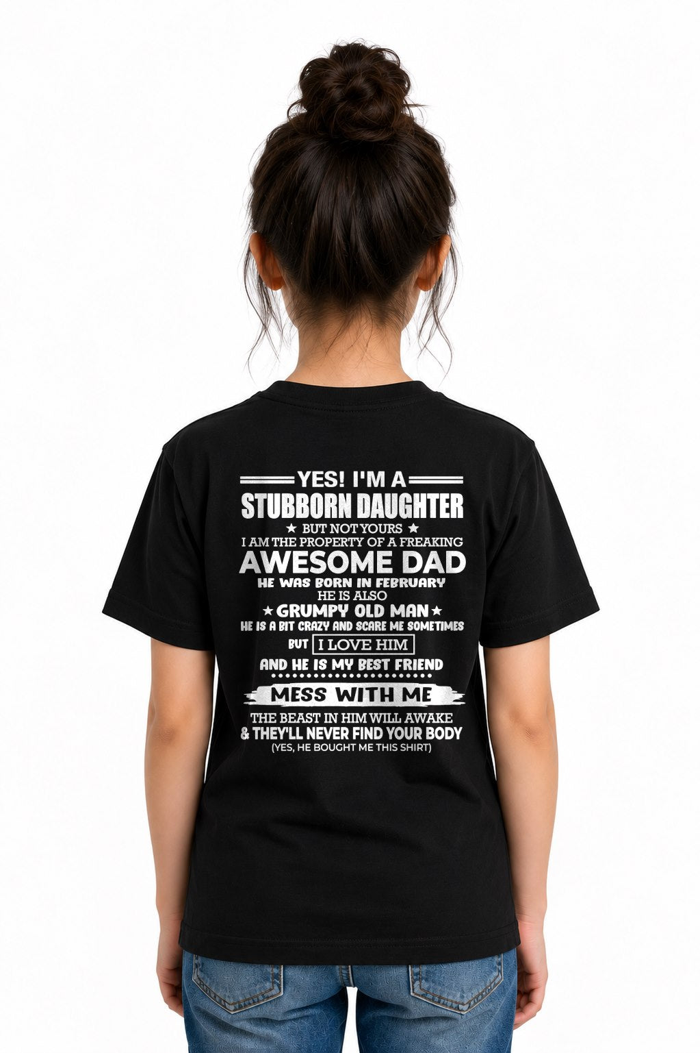 FEBRUARY - I'M A STUBBORN DAUGHTER OF A AWESOME DAD From DAD - TRACY02 (SKU2607-132-02)