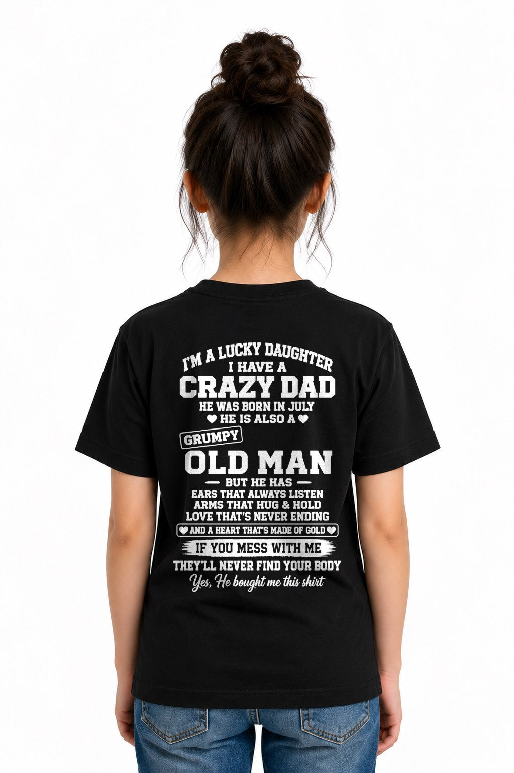 JULY - LUCKY DAUGHTER HAVE A CRAZY DAD T-shirt From DAD - TRACY07 (SKU2609-151-07)