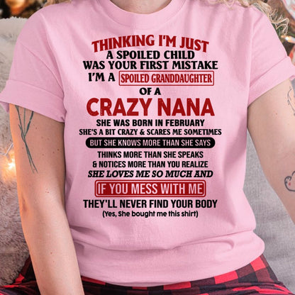 SPOILED GRANDDAUGHTER OF A CRAZY NANA T-SHIRT February Edition - From grandma to granddaughter - tracy02 (SKU07-129-02)