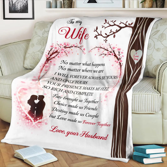 Special Blanket Birthday or Anniversary's Gift For Your Wife - From Husband