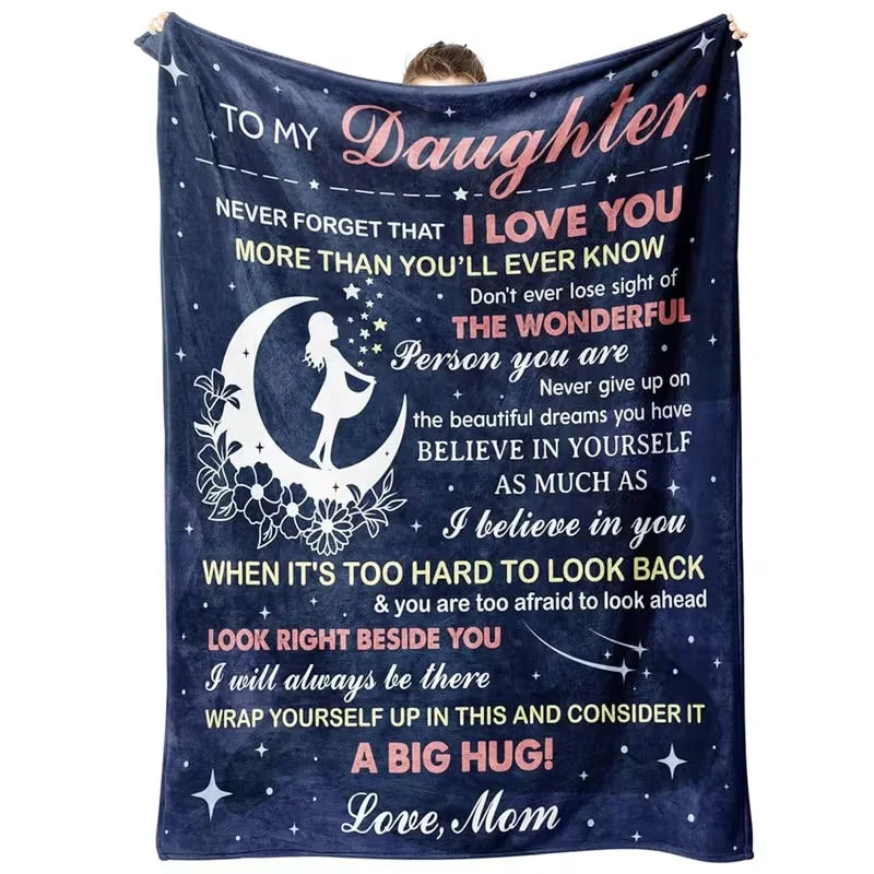 Perfect Gift - Blanket COMFORT & WARMTH - Blanket To Your DAUGHTER - From MOM TRACY (SKU2607-27)