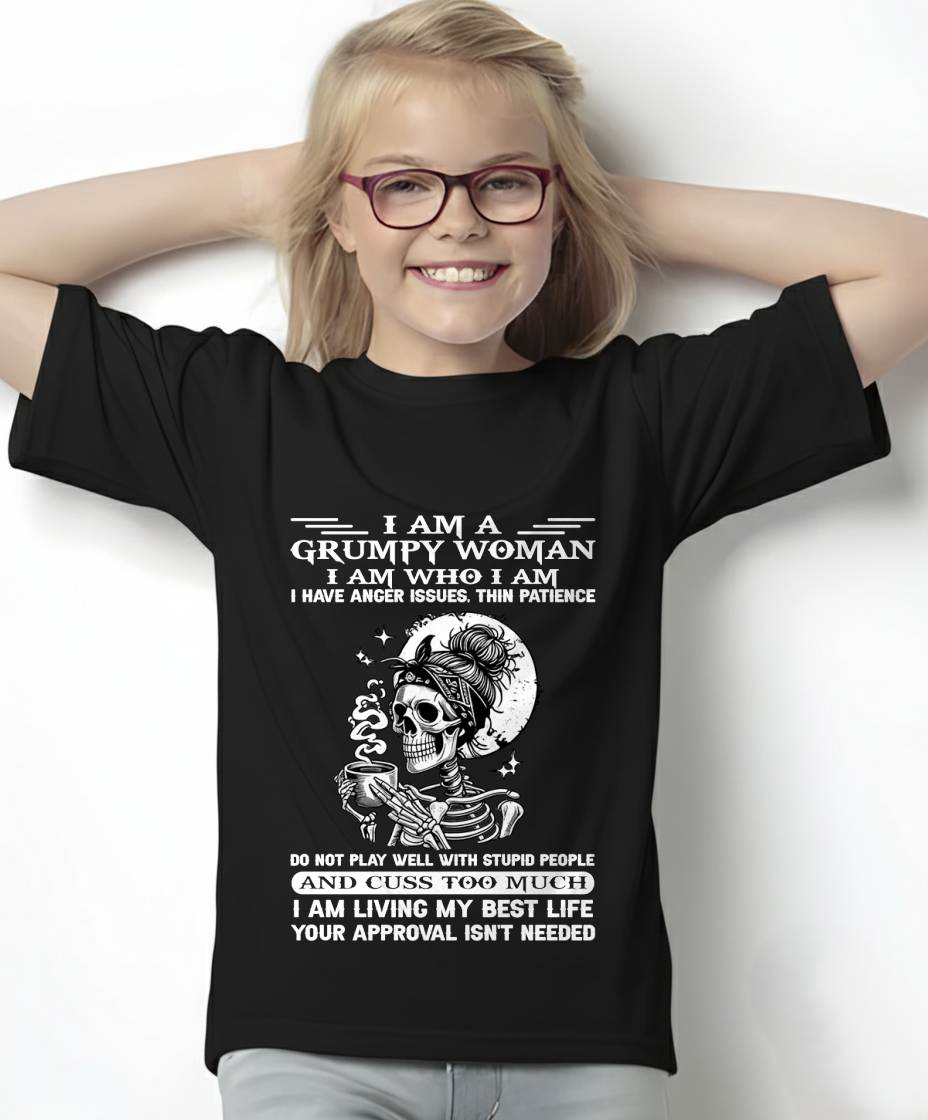 "I AM A GRUMPY WOMEN - I HAVE ANGER ISSUES AND THIN PAtracyCE " – T – SHIRT FOR WOMEN – tracy00 (SKU2607-220-00)