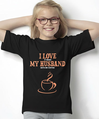 I Love It When My Husband Gets Me Coffee Funny Gift for Wife T-Shirt From HUSBAND - TRACY00 (SKU-TRAN-130503)