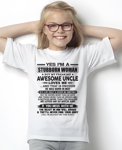 Yes I’m A Stubborn Woman T-Shirt – Birthday Gift From May Uncle - XUAN05 (SKU12-93-05)