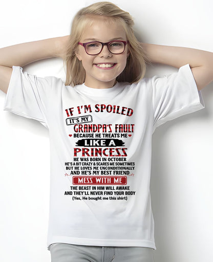 OCTOBER - IF I'M SPOILED IT'S MY GRANDPA'S FAULT - GIFT FROM GRANDPA - tracy10 (SKU2603-31-10)