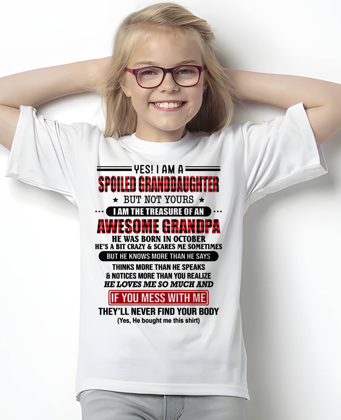 OCTOBER - YES! I'M A SPOILED GRANDDAUGHTER - GIFT FROM GRANDPA - tracy10 (SKU26T-01317-10)