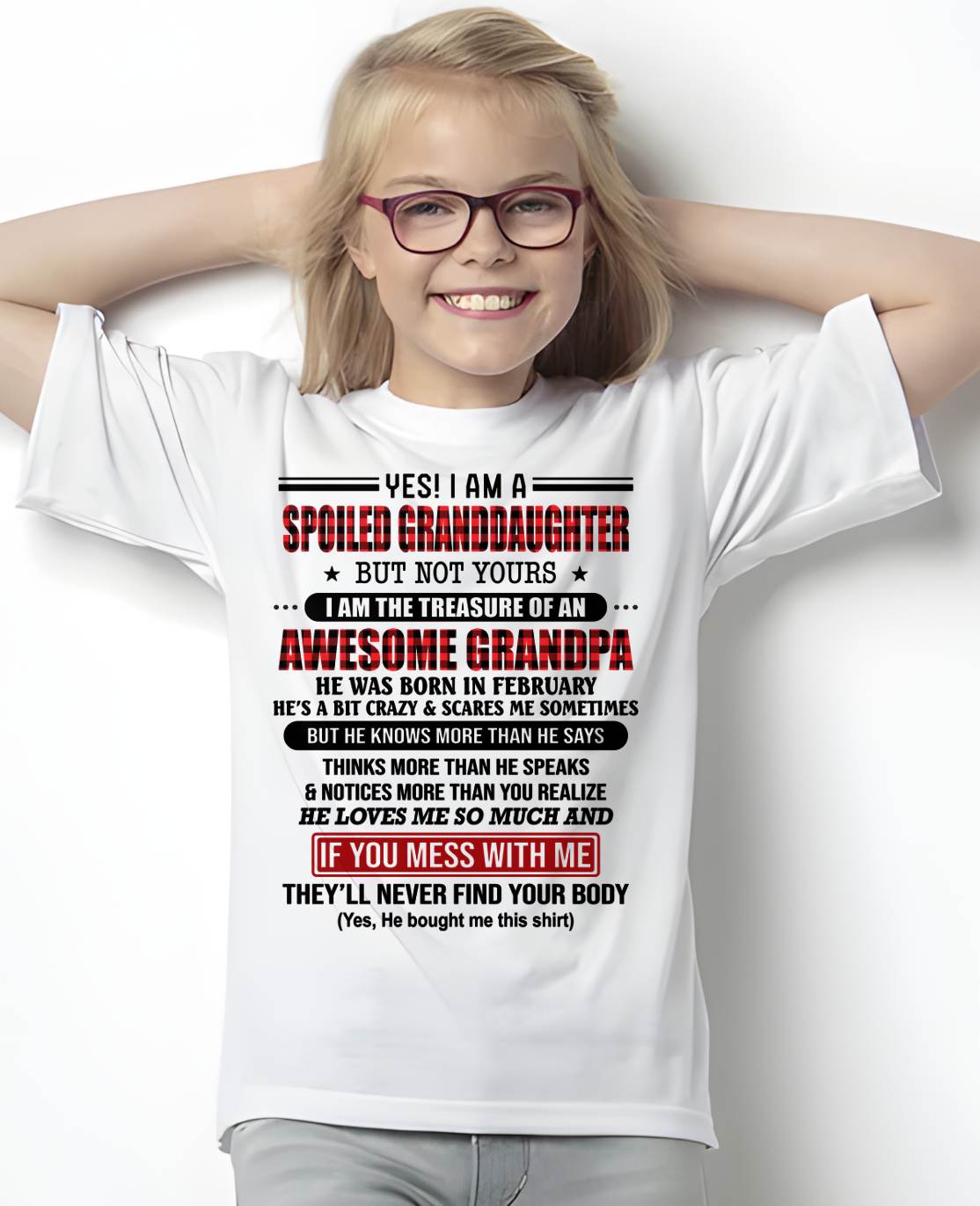 FEBRUARY - YES! I'M A SPOILED GRANDDAUGHTER - GIFT FROM GRANDPA - tracy02 (SKU26T-01317-02)