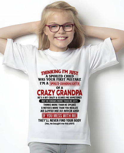 "I'm A Spoiled Granddaughter Of A Crazy Grandpa" – The Beautiful T - Shirt From Grandpa – tracy00 (SKU-GPD1-NTT00)