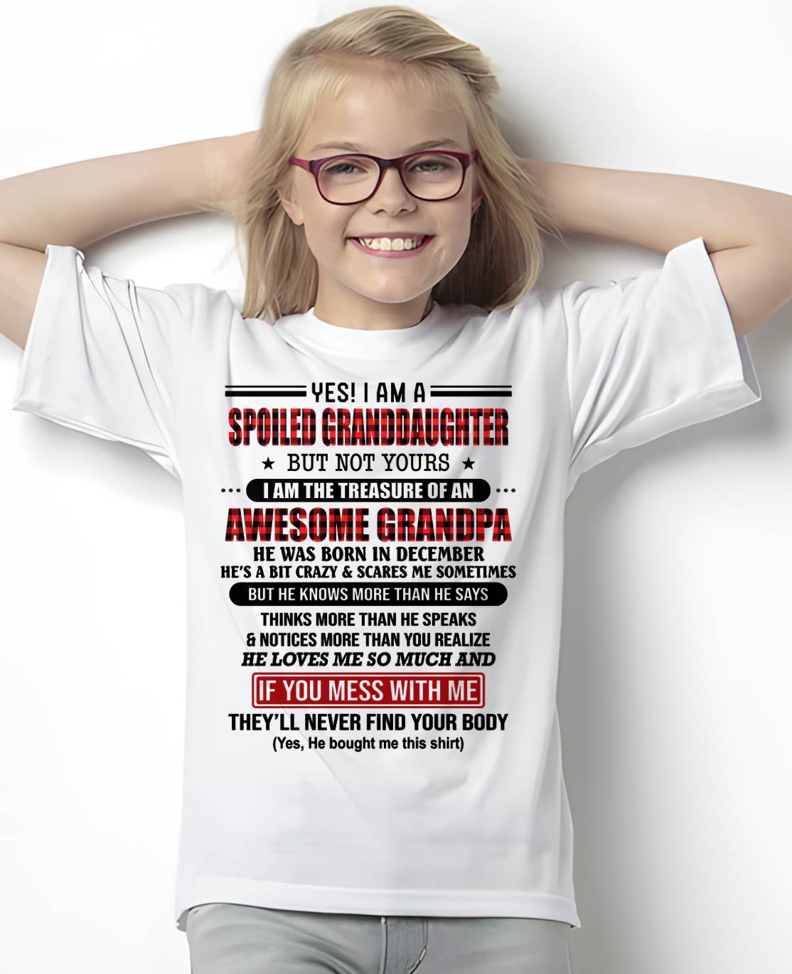 DECEMBER - YES! I'M A SPOILED GRANDDAUGHTER - GIFT FROM GRANDPA - tracy12 (SKU26T-01317-12)