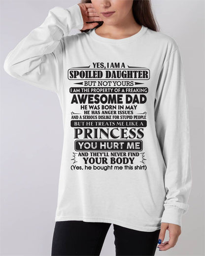 May – Yes, I Am A Spoiled Daughter – Gift For Daughter From Dad – xuan05 (SKU12-267-05)