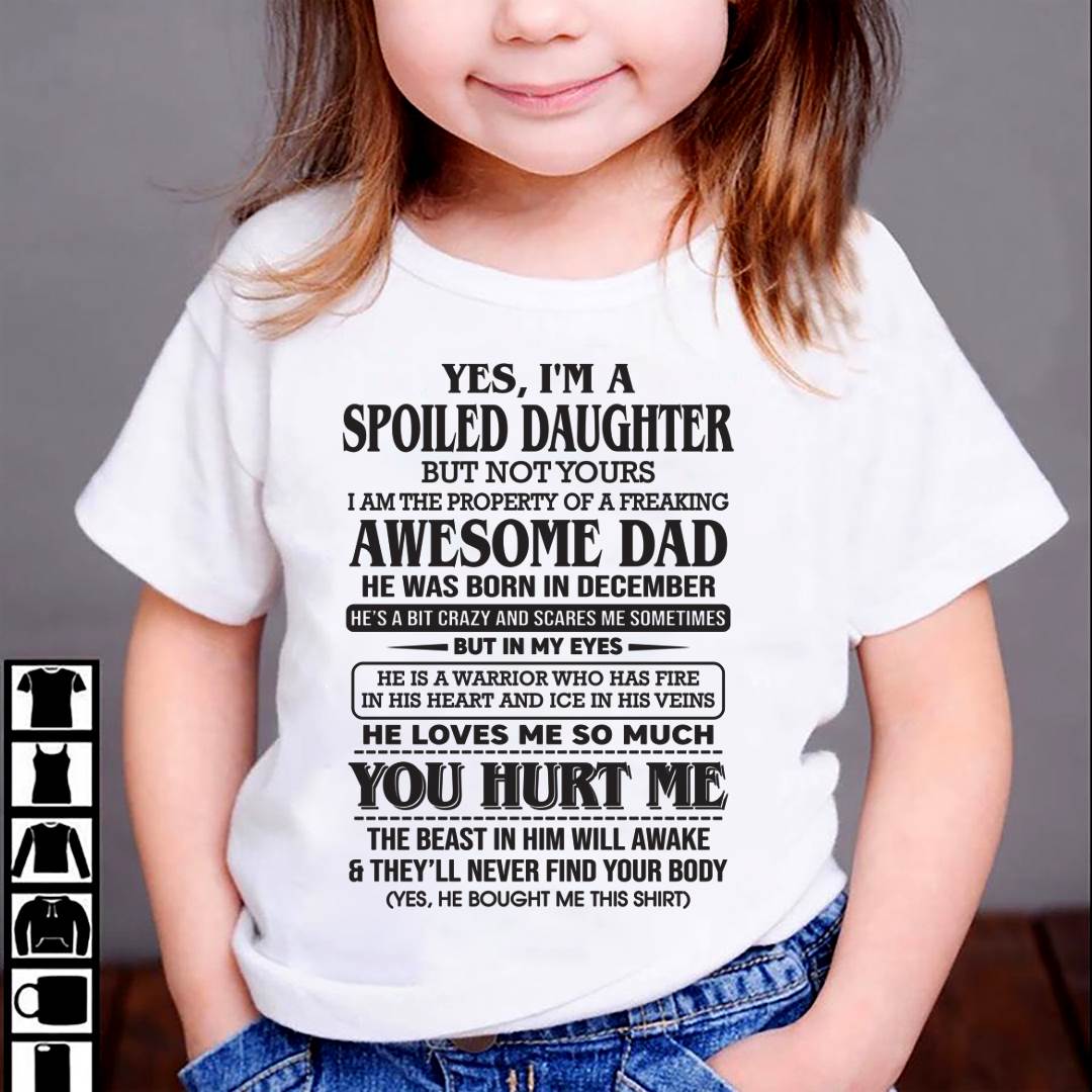 December – I Am The Property Of A Freaking Awesome Dad – Gift For Son And Daughter From Dad – XUAN12 (SKU11-28-12)