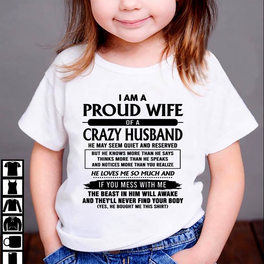 I Am A Proud Wife Of A Crazy Husband – Gift For Wife From Husband – xuan00 (SKU26T-01-64-00)