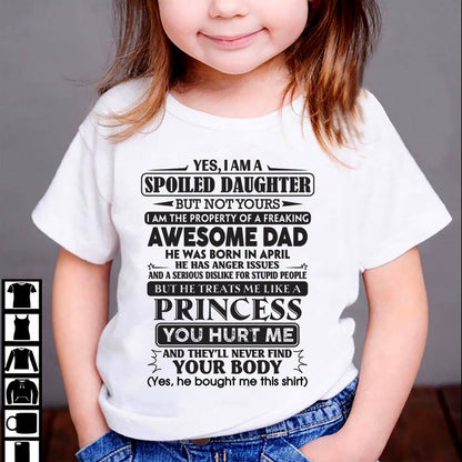 April – Yes, I Am A Spoiled Daughter – Gift For Daughter From Dad – xuan04 (SKU12-267-04)
