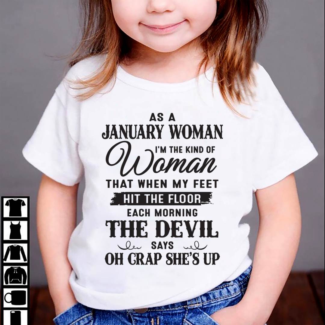 AS A JANUARY WOMAN - T-Shirt For Woman  – xuan01 (SKU26T-01-36-01)
