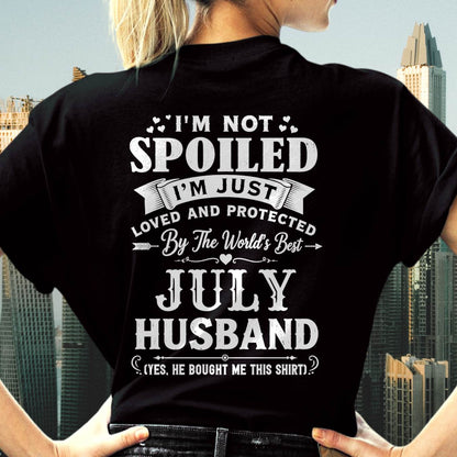 "I'M NOT SPOILED - I'M JUST LOVED AND PROTECTED BY MY HUSBAND" –  T - SHIRT FROM HUSBAND – tracy07 (SKU2606-165-07)