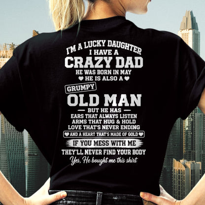 MAY - LUCKY DAUGHTER HAVE A CRAZY DAD T-shirt From DAD - TRACY05 (SKU2609-151-05)