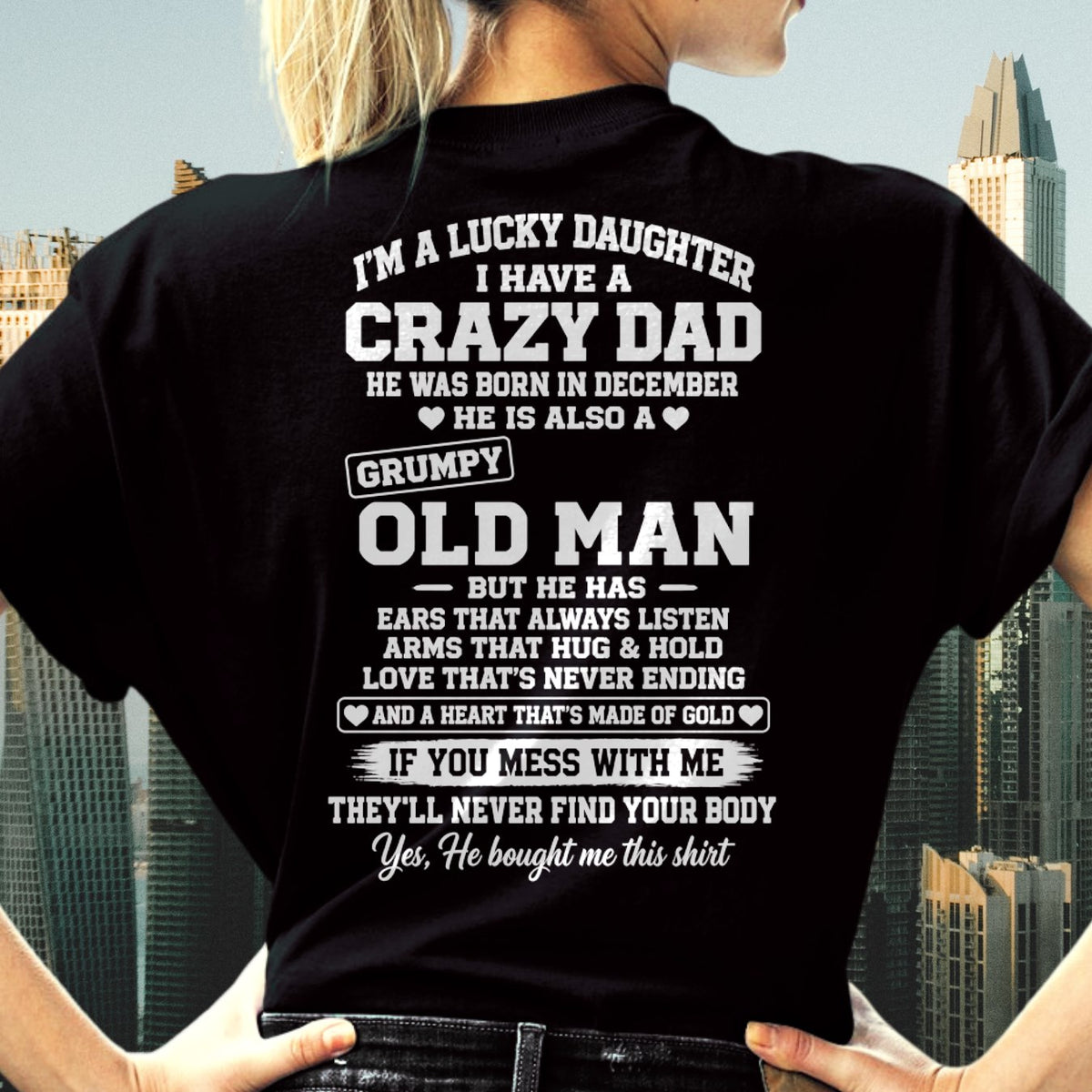 DECEMBER - LUCKY DAUGHTER HAVE A CRAZY DAD T-shirt From DAD - TRACY12 (SKU2609-151-12)