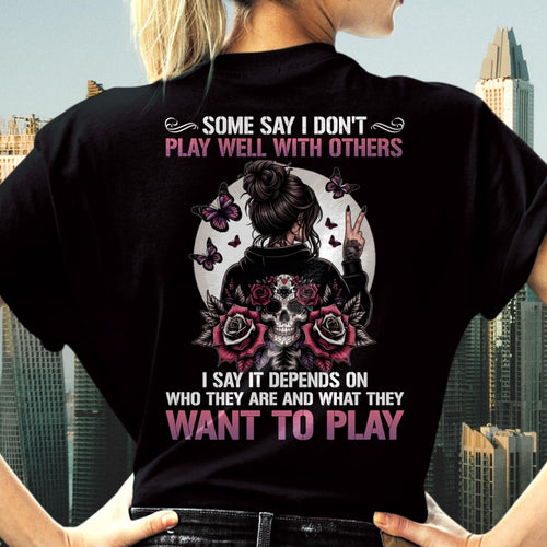 DON'T PLAY WELL WITH OTHERS T-Shirt For WOMAN - TRACY00 (SKU2606-06-00)